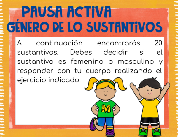 Género de los sustantivos pausa activa: responde con tu cuerpo.