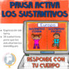 Los sustantivos pausa activa responde con tu cuerpo