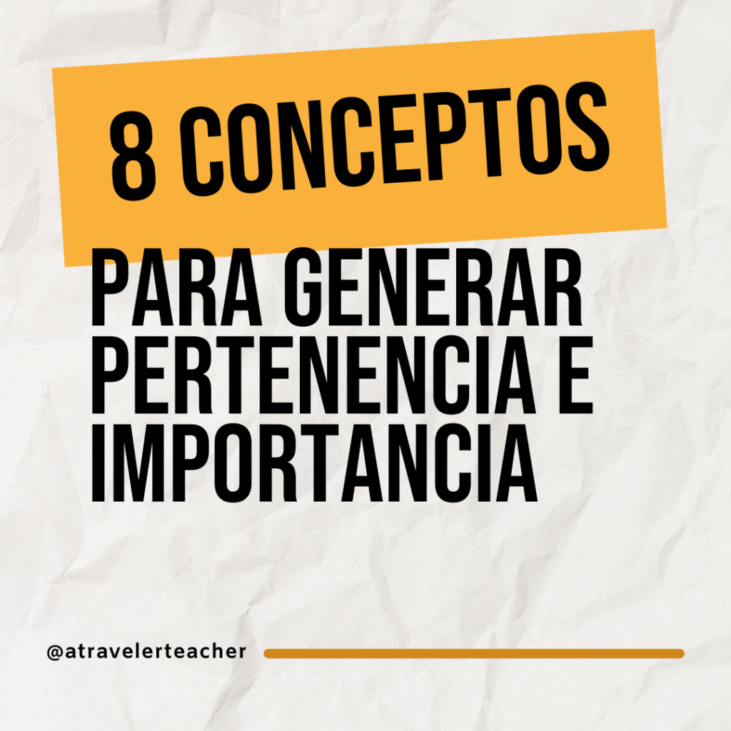8 conceptos para generar pertenencia e importancia